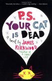 P.S. Your Cat Is Dead!
